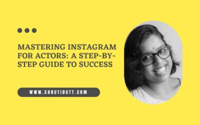 Mastering Instagram for Actors: A Step-by-Step Guide to Success