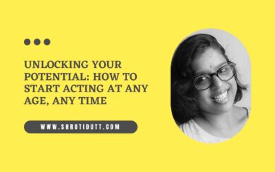 Unlocking Your Potential: How to Start Acting at Any Age, Any Time